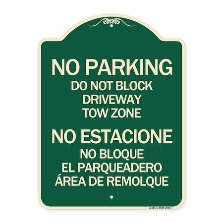 Signmission Do Not Block Driveway Tow Zone No Estacione No Bloque El Parquiedero Area De Remolque, G-1824-24173 A-DES-G-1824-24173